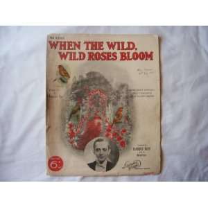   the Wild Wild Roses Bloom (Sheet Music) Harry Roy and His Band Books