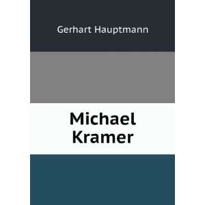  Michael Kramer Gerhart Hauptmann Books