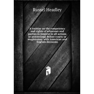    with American and English decisions Russel Headley Books