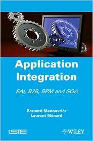 Application Integration EAI B2B BPM and SOA, (1848210884), John Wiley 