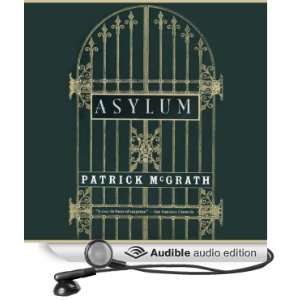  Asylum (Audible Audio Edition) Patrick McGrath, Sir Ian 