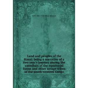  Land And Peoples Of The Kasai Melvilie W. Hilton Simpson Books