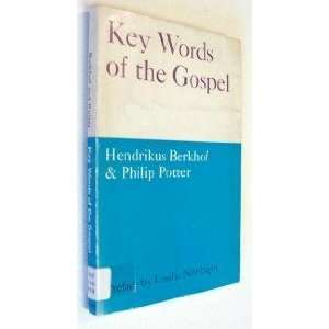 Key Words of the Gospel Hendrikus Berkhof  Books