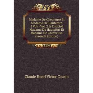   De Chevreuse. (French Edition) Claude Henri Victor Cousin Books