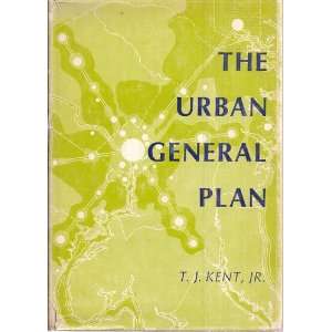  THE URBAN GENERAL PLAN With a Bibliographic Essay on the Urban 