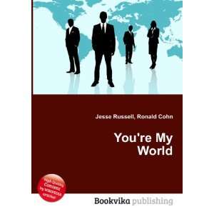  Youre My World Ronald Cohn Jesse Russell Books