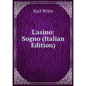  Lasino Sogno (Italian Edition) Karl Witte Books