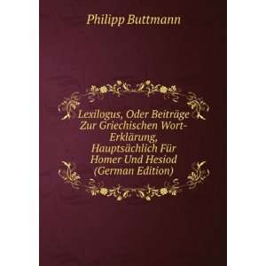   Hesiod, Volumes 1 2 (German Edition) (9785875139819) Philipp Buttmann