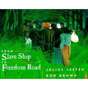  From Slave Ship to Freedom Road [FROM SLAVE SHIP TO 