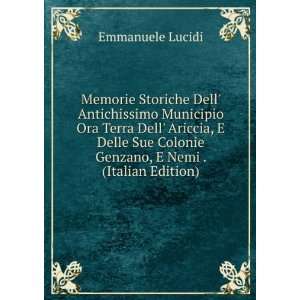   Colonie Genzano, E Nemi . (Italian Edition) Emmanuele Lucidi Books