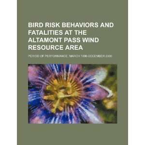 Bird risk behaviors and fatalities at the Altamont Pass Wind Resource 