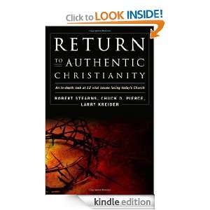 Return to Authentic Christianity An In depth look at 12 Vital Issues 