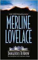 Dangerous to Know Merline Lovelace