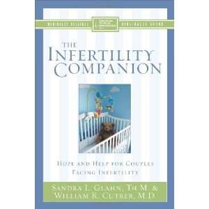  Infertility Companion Hope and Help for Couples Facing Infertility 