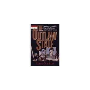  The Outlaw State Saddam Husseins Quest for Power and the 