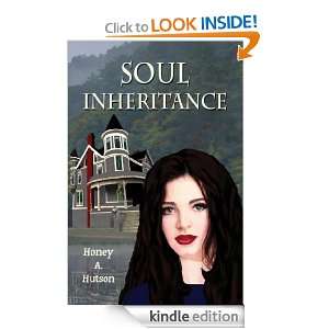Soul Inheritance Honey A. Hutson  Kindle Store