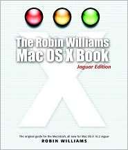 The Robin Williams Mac OS X Book, Jaguar Edition, (0321169662), Robin 