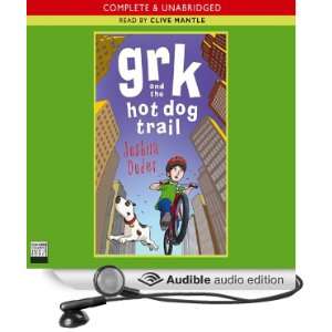  Grk and the Hot Dog Trail (Audible Audio Edition) Joshua 