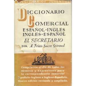    INGLES ESPANOL EL SECRETARIO ALEJANDRO FRIAS SUCRE GIRAUD Books