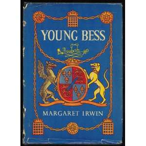  Young Bess Margaret Irwin Books
