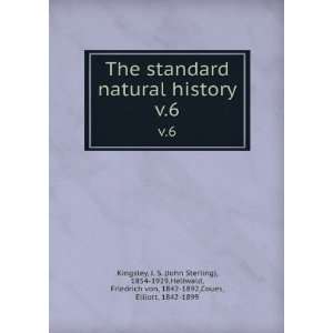  The standard natural history. v.6 J. S. (John Sterling 