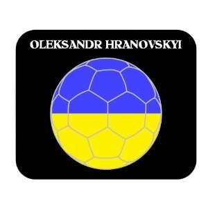  Oleksandr Hranovskyi (Ukraine) Soccer Mouse Pad 