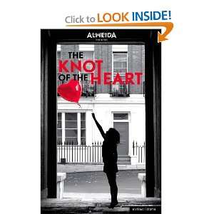   Knot of the Heart (Methuen Drama) [Paperback] David Eldridge Books