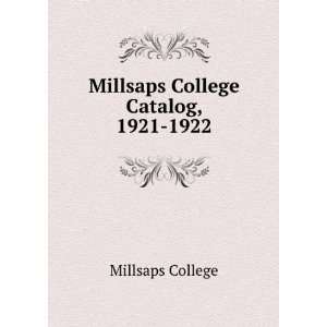 Millsaps College Catalog, 1921 1922 Millsaps College  