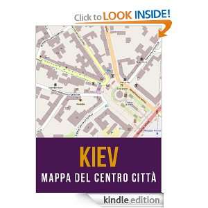 Kiev, Ucraina mappa del centro città (Italian Edition) eReaderMaps 
