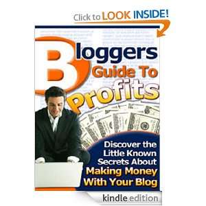 Bloggers Guide to Profits Jack Johnson  Kindle Store