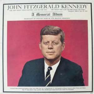 John Fitzgerald Kennedy   A Memorial Album With Highlights 