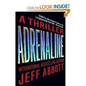  Adrenaline [Hardcover] Jeff Abbott JEFF ABBOTT Books