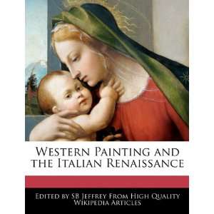   and the Italian Renaissance (9781241642143) SB Jeffrey Books