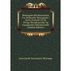   Oldtidsminder (Danish Edition) Jens Jacob Asmussen Worsaae Books