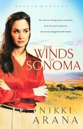 The Winds of Sonoma by Nikki Arana 2005, Paperback  
