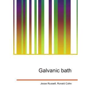  Galvanic bath Ronald Cohn Jesse Russell Books