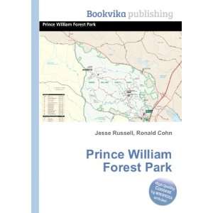    Prince William Forest Park Ronald Cohn Jesse Russell Books