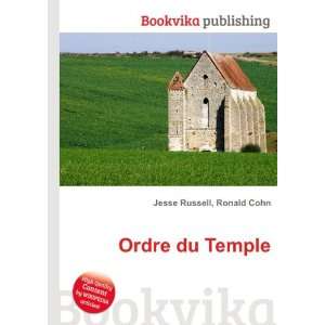  Ordre du Temple Ronald Cohn Jesse Russell Books