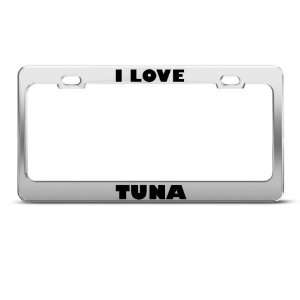  I Love Tuna Fish Animal Metal License Plate Frame Tag 