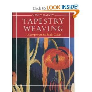  Tapestry Weaving A Comprehensive Study Guide [Paperback 