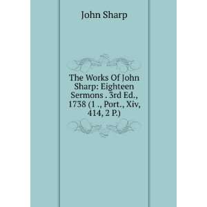   . 3rd Ed., 1738 (1 ., Port., Xiv, 414, 2 P.) John Sharp Books