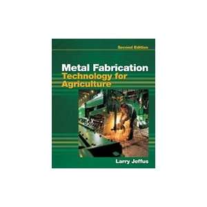  Metal Fabrication Technology for Agriculture, 2nd Edition 