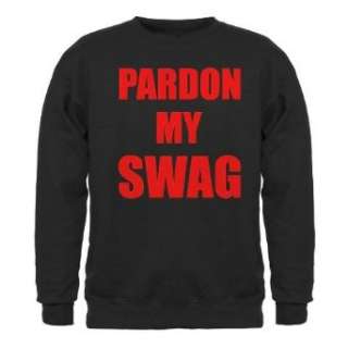  Pardon My Swag Funny Sweatshirt dark by  