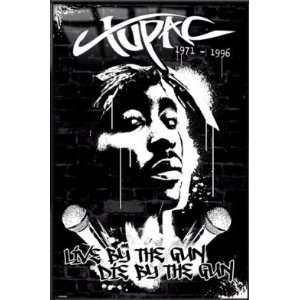  Tupac Shakur   Framed Poster (Live By The Gun, Die By The 