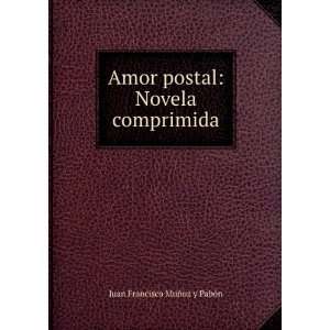   comprimida Juan Francisco MuÃ±oz y PabÃ³n  Books