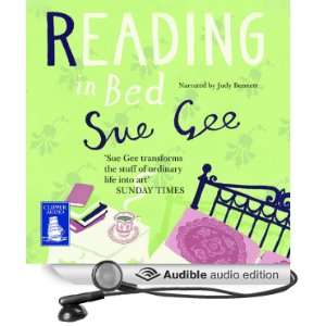   Reading in Bed (Audible Audio Edition) Sue Gee, Judy Bennett Books