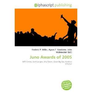  Juno Awards of 2005 (9786134024891) Books