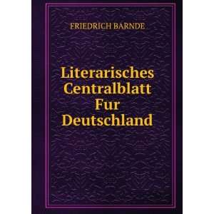  Literarisches Centralblatt Fur Deutschland FRIEDRICH 