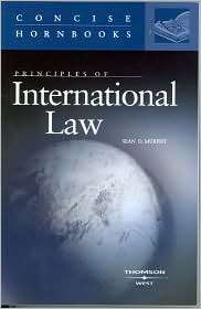 Murphys Principles of International Law (Concise Hornbook Series 