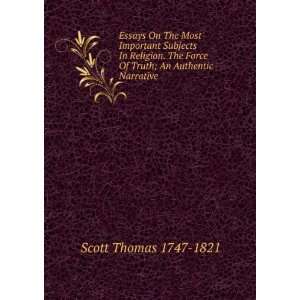   Force Of Truth; An Authentic Narrative Scott Thomas 1747 1821 Books